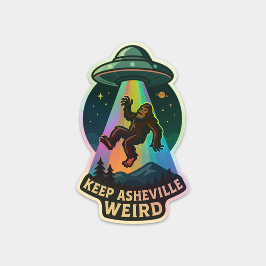4" Keep Asheville Weird Sasquatch UFO Sticker (Limited-Edition 4" Holographic)